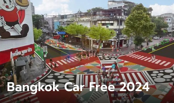 Bangkok Car Free 2024 ย่านบรรทัดทอง 21 – 22 ก.ย. 67